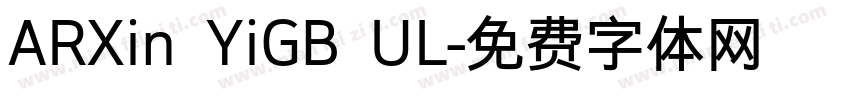 ARXin YiGB UL字体转换